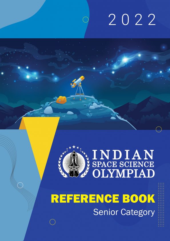 Indian Space Science Olympiad 2022 Senior Category Reference Book