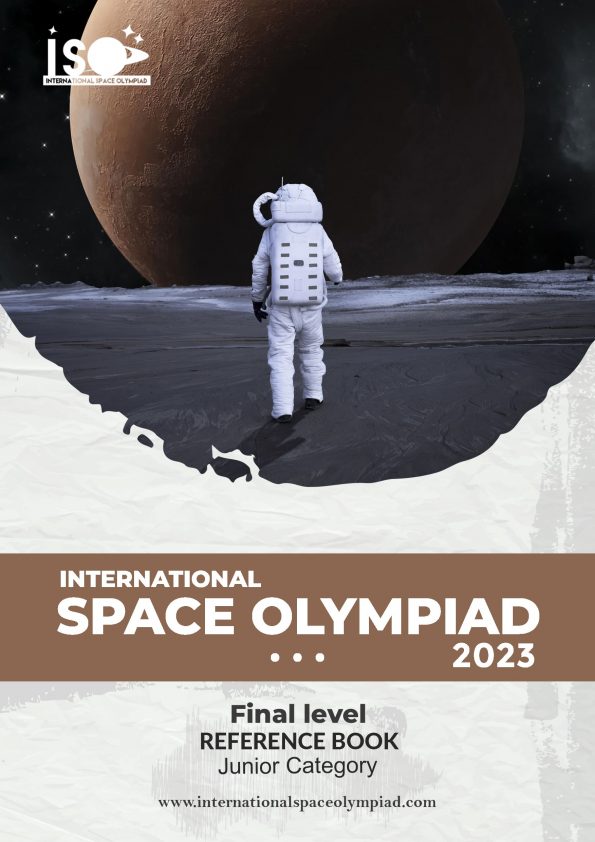 International Space Olympiad 2023 Reference Book Final Level Junior Category