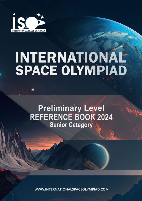 International Space Olympiad 2024 Reference Book Preliminary Level Senior Category