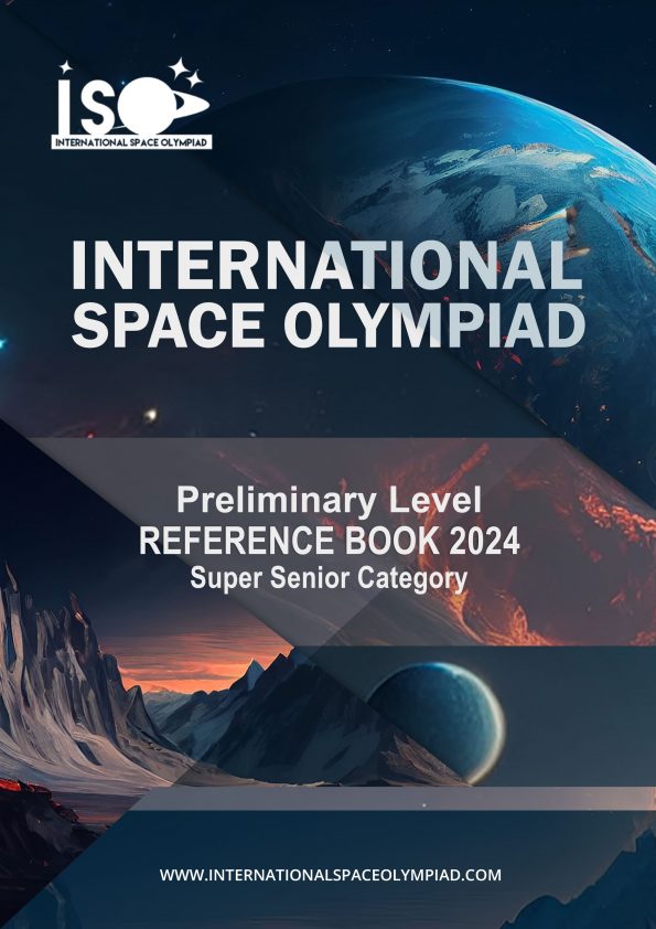 International Space Olympiad 2024 Reference Book Preliminary Level Super Senior Category