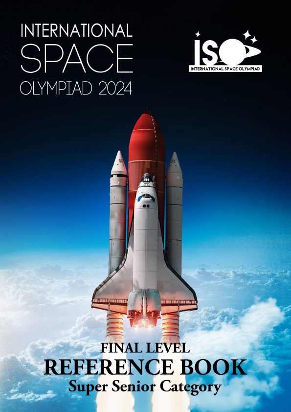 International Space Olympiad 2024 Final Level Reference Book Super Senior Category