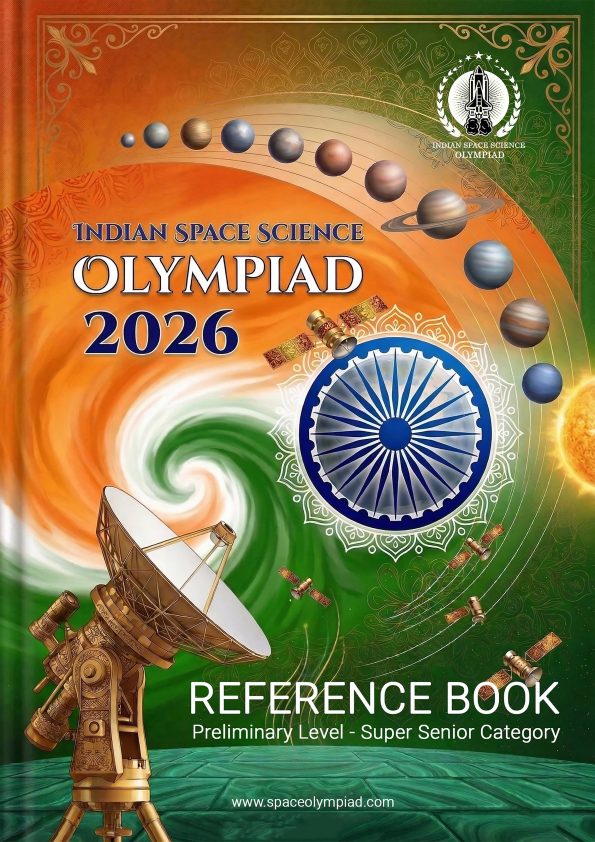 Indian Space Science Olympiad 2026 Preliminary Level Reference Book Super Senior Category