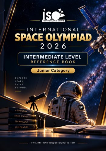 International Space Olympiad 2026 Intermediate Level reference Book Junior Category
